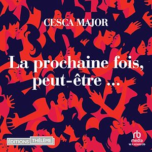 Téléchargez le livre :  La prochaine fois, peut-être...