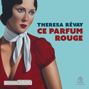 Téléchargez le livre :  Ce parfum rouge