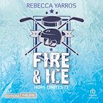 Télécharger le livre :  Hors limites T1 : Fire & ice