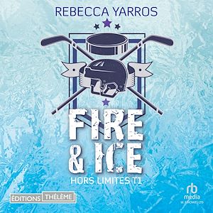 Téléchargez le livre :  Hors limites T1 : Fire & ice