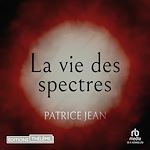 Télécharger le livre :  La vie des spectres