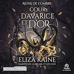 Télécharger le livre :  Cour d'avarice et d'or: Mariées de la brume et des faës