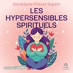 Télécharger le livre :  Les hypersensibles spirituels