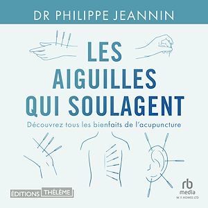 Téléchargez le livre :  Les Aiguilles qui soulagent