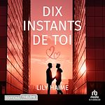 Télécharger le livre :  Dix instants de toi
