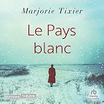 Télécharger le livre :  Le pays blanc