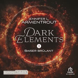Téléchargez le livre :  Dark Elements (Tome 1) - Baiser brûlant