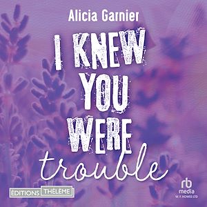 Téléchargez le livre :  I knew you were trouble