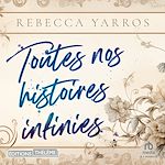 Télécharger le livre :  Toutes nos histoires infinies