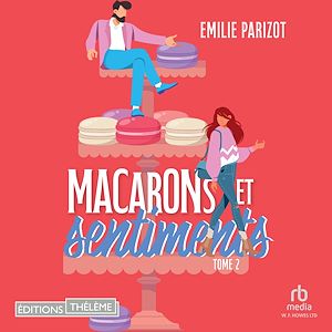 Téléchargez le livre :  Macarons et sentiments - Tome 02
