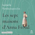 Télécharger le livre :  Les Sept maisons d'Anna Freud