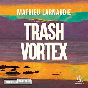 Téléchargez le livre :  Trash Vortex