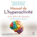 Télécharger le livre :  Manuel de l'hyperactivité et du déficit de l'attention