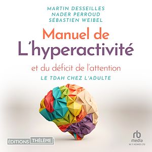 Téléchargez le livre :  Manuel de l'hyperactivité et du déficit de l'attention