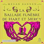 Télécharger le livre :  La Ballade funèbre de Hart et Mercy