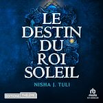 Télécharger le livre :  Le destin du roi soleil
