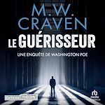 Télécharger le livre :  Le guérisseur - Une enquête de Washington Poe
