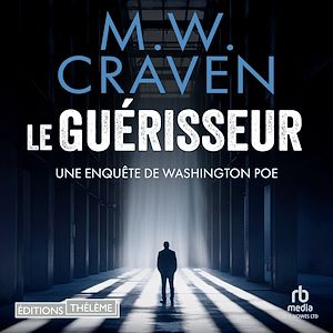Téléchargez le livre :  Le guérisseur - Une enquête de Washington Poe