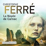 Télécharger le livre :  La Noyée de Carnac