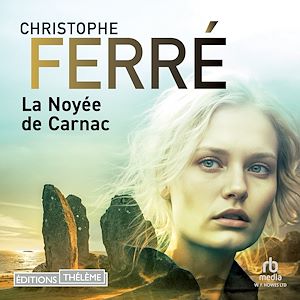 Téléchargez le livre :  La Noyée de Carnac