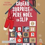 Télécharger le livre :  Cadeau surprise et père Noël en slip