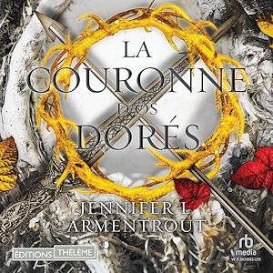 Téléchargez le livre :  La Couronne d'os dorés