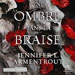 Télécharger le livre :  Une ombre dans la braise