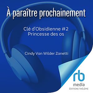 Téléchargez le livre :  Clé d'Obsidienne #2 Princesse des os