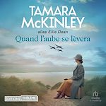 Télécharger le livre :  Quand l'aube se lèvera