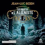 Télécharger le livre :  Les enquêtes de l'aliéniste - Tome 3
