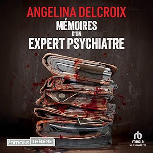 Téléchargez le livre :  Mémoires d'un expert psychiatre