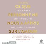 Télécharger le livre :  Ce que personne ne nous a appris sur l'amour