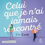 Télécharger le livre :  Celui que je n'ai jamais rencontré