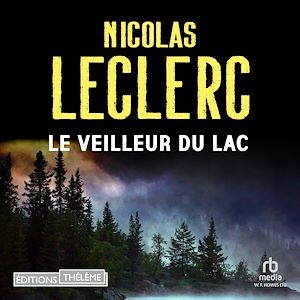 Téléchargez le livre :  Le Veilleur du lac