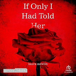 Téléchargez le livre :  If Only I Had Told Her