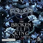 Télécharger le livre :  Kings of Avalier Tome 2 -The Broken Elf King