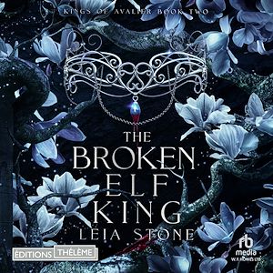 Téléchargez le livre :  Kings of Avalier Tome 2 -The Broken Elf King