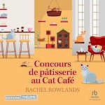 Télécharger le livre :  Concours de pâtisserie au Cat Café