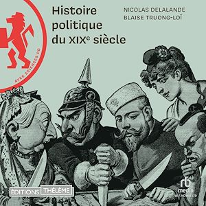 Téléchargez le livre :  Histoire politique du XIXe siècle