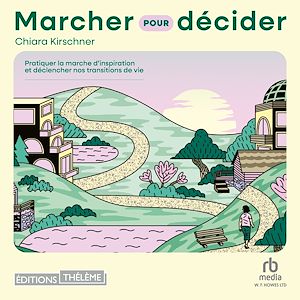 Téléchargez le livre :  Marcher pour décider