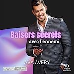 Télécharger le livre :  Baisers secrets avec l'ennemi: Boss contre Boss
