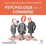 Télécharger le livre :  Psychologie de la connerie