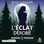 Télécharger le livre :  L'Éclat dérobé