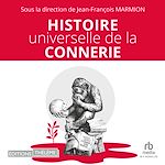 Télécharger le livre :  Histoire universelle de la connerie