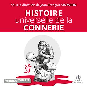 Téléchargez le livre :  Histoire universelle de la connerie