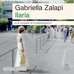 Télécharger le livre :  Ilaria: ou la conquête de la désobéissance