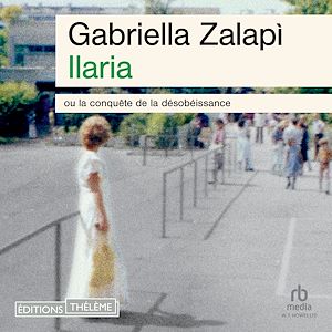 Téléchargez le livre :  Ilaria: ou la conquête de la désobéissance