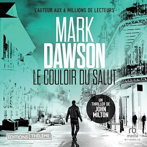 Téléchargez le livre :  Le Couloir du salut (Les thrillers de John Milton t. 6)