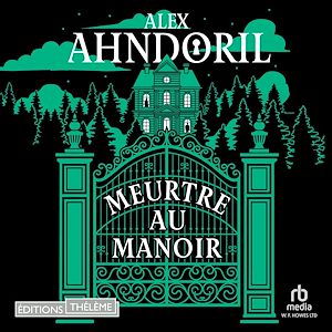 Téléchargez le livre :  Meurtre au manoir