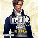 Télécharger le livre :  Irrésistible - Les Chevaliers libertins (tome 1)
